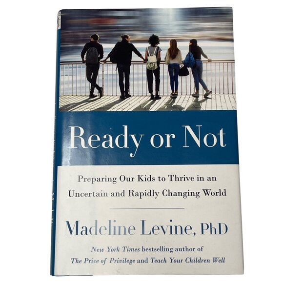 Ready or Not Hardcover Book by Madeline Levine PhD Parenting Teens Kids - Picture 1 of 4